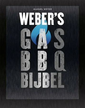 Weber’s Gas BBQ Bijbel - afbeelding 1